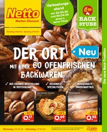 Netto Marken-Discount Prospekt: "DER ORT FÜR TÄGLICH OFENFRISCHE BACKWAREN.", 6 Seiten, 22.04.2024 - 27.04.2024