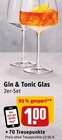 Gin & Tonic Glas Angebote bei REWE Kiel für 1,00 €
