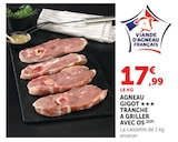 Agneau Gigot Tranche à Griller avec Os - Super U à Calais Agneau Gigot Tranche à Griller avec Os en promo chez Super U Calais à 17,99 €
