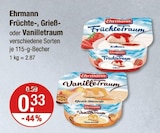 Früchte-, Grieß- oder Vanilletraum von Ehrmann für 0,33 € bei V-Markt im Angebot Früchte-, Grieß- oder Vanilletraum von Ehrmann im aktuellen V-Markt Prospekt