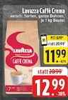 Caffè Crema Angebote von Lavazza bei EDEKA Witten für 11,99 €