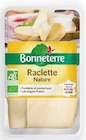 Raclette Nature - Bonneterre - NaturéO à Levallois-Perret Raclette Nature - Bonneterre en promo chez NaturéO Levallois-Perret à 8,99 €