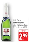 Sekt trocken Angebote von MM Extra bei E center Bruchsal für 2,99 €