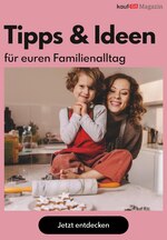 kaufDA Magazin Prospekt für Unterhaching mit 1 Seiten kaufDA Magazin Prospekt für Unterhaching: "Tipps & Ideen für euren Familienalltag", 1 Seiten, 18.12.2020 - 28.02.2021
