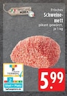 Aktuelle Hackfleisch Angebote bei EDEKA in Mönchengladbach Aktuelles Frisches Schweinemett Angebot bei EDEKA in Mönchengladbach ab 5,99 €
