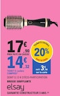 Brosse soufflante - ELSAY en promo à 14,32 € chez E.Leclerc Brosse soufflante - ELSAY dans le catalogue E.Leclerc