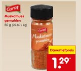 Muskatnuss gemahlen Angebote von Carat bei Netto Marken-Discount Friedrichshafen für 1,29 €