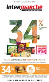 Catalogue Intermarché à La Londe-les-Maures cette semaine, valable du 13/05/2025 au 25/05/2025 Prospectus Intermarché à La Londe-les-Maures, "34% EN AVANTAGE CARTE VALABLE SUR UNE SÉLECTION DE PRODUITS SURGELÉS", 32 pages de promos valables du 13/05/2025 au 25/05/2025