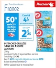 Pistaches grillées sans sel ajouté - Auchan à 2,25 € dans le catalogue Auchan Supermarché