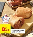 Jarret cru fumé avec os - Intermarché Hyper à Nancy Jarret cru fumé avec os en promo chez Intermarché Hyper Nancy à 8,49 €