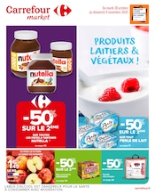 Prospectus Supermarchés Carrefour Market en cours à Casamozza et alentours, "PRODUITS LAITIERS & VÉGÉTAUX !", 74 pages, 28/10/2025 - 09/11/2025 Catalogue Supermarchés Carrefour Market en cours à Casamozza et alentours, "PRODUITS LAITIERS & VÉGÉTAUX !", 74 pages, 28/10/2025 - 09/11/2025