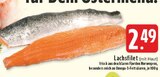 EDEKA Hamminkeln - Lachsfilet Angebot im Prospekt Lachsfilet bei EDEKA im Hamminkeln Prospekt für 2,49 €