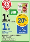 Biscottes complètes bio - BIO VILLAGE dans le catalogue E.Leclerc