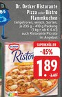 Ristorante Pizza oder Bistro Flammkuchen Angebote von Dr. Oetker bei E center Neuwied für 1,89 €