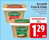 Frischkaese im EDEKA Prospekt Frisch & Cremig von Kerrygold im aktuellen EDEKA Prospekt für 1,29 €