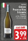 E center - Prosecco Vino Frizzante Angebot im Prospekt Prosecco Vino Frizzante bei E center im Prospekt "" für 3,99 €