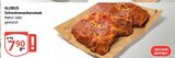 Aktuelle Schweinefleisch Angebote bei GLOBUS in Rostock Aktuelles Schweinenackensteak Angebot bei GLOBUS in Rostock ab 7,90 €