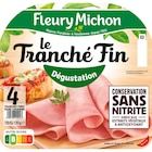 Jambon Le Tranché Fin - FLEURY MICHON en promo chez Carrefour Market Jambon Le Tranché Fin - FLEURY MICHON dans le catalogue Carrefour Market