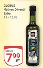 Natives Olivenöl Extra im Angebot bei GLOBUS in Bochum Natives Olivenöl Extra Angebote von GLOBUS bei GLOBUS Bochum für 7,99 €