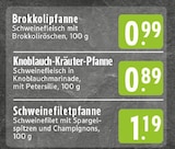 Aktuelle Schweinefilet Angebote bei E center in Krefeld Aktuelles Brokkolipfanne Angebot bei E center in Krefeld ab 0,89 €