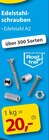 Edelstahlschrauben Angebote bei Sonderpreis Baumarkt Dormagen für 20,00 €