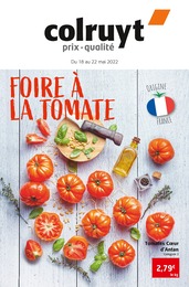 Catalogue Colruyt à Heillecourt, avec 8 pages Prospectus Colruyt à Heillecourt, "Foire à la tomate", 8 pages, 18/05/2022 - 22/05/2022