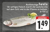 Rotfleischige Forelle im Angebot bei E center in Aachen Rotfleischige Forelle Angebote bei E center Aachen für 1,49 €