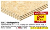 OSB/3-Verlegeplatte für 9,19 € bei toom Baumarkt im Angebot OSB/3-Verlegeplatte im aktuellen toom Baumarkt Prospekt