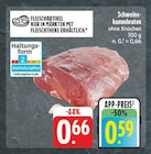 Schweinekammbraten bei EDEKA im Prospekt "" für 0,59 €