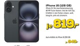 iPhone 16 (128 GB) oder iPhone 16 (256 GB) von Apple für 819,00 € bei EURONICS im Angebot iPhone 16 (128 GB) oder iPhone 16 (256 GB) von Apple im aktuellen EURONICS Prospekt