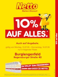 Netto Marken-Discount Prospekt für Burglengenfeld mit 2 Seiten Netto Marken-Discount Prospekt für Burglengenfeld: "10% auf ALLES. Auch auf Angebote.", 2 Seiten, 13.07.2026 - 18.07.2026