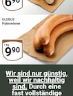 GLOBUS Roggentin - Putenwiener Angebot im Prospekt Putenwiener bei GLOBUS im Roggentin Prospekt für 9,90 €