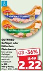 Geflügel- oder Hähnchen-Fleischwurst von Gutfried im aktuellen Kaufland Prospekt für 2,22 €