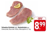 Aktuelles Schweine-Schnitzel Angebot bei EDEKA in Saarbrücken ab 8,99 €