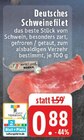Deutsches Schweinefilet bei EDEKA im Prospekt "" für 0,88 €
