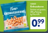 Erdnusskerne im ALDI SÜD Prospekt Erdnusskerne von Farmer im aktuellen ALDI SÜD Prospekt für 0,99 €