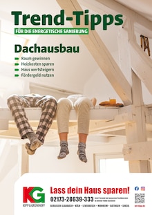 Aktueller Kipp & Grünhoff Prospekt (Meerbusch, 20 Seiten zum blättern Kipp & Grünhoff Prospekt Trend-Tipps für die energetische Sanierung mit 20 Seiten
