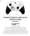 Manette sans fil Xbox Elite Series 2 Core - MICROSOFT en promo chez Fnac Manette sans fil Xbox Elite Series 2 Core - MICROSOFT dans le catalogue Fnac