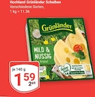 Hochland Grünländer Scheiben im Angebot bei GLOBUS in Halle Hochland Grünländer Scheiben Angebote von Grünländer bei GLOBUS Halle für 1,59 €