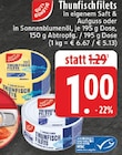 Thunfischfilets im Angebot bei EDEKA in Aachen Thunfischfilets Angebote von GUT & GÜNSTIG bei EDEKA Aachen für 1,00 €