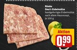 Aktuelle Fleisch Angebote bei REWE in Dortmund Aktuelles Oma’s Eisbeinsülze Angebot bei REWE in Dortmund ab 0,99 €