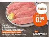 Schweineschnitzel im Angebot bei tegut in Frankfurt Schweineschnitzel Angebote von LandPrimus bei tegut Frankfurt für 0,99 €
