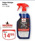 Felgen-Reiniger EvoTec im Angebot bei GLOBUS in Bad Kreuznach Felgen-Reiniger EvoTec Angebote von Nigrin bei GLOBUS Bad Kreuznach für 14,99 €