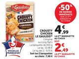 Crousty Chicken - Le Gaulois en promo chez U Express Bastia à 2,49 €
