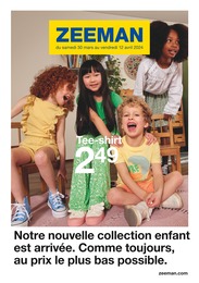 Catalogue Mode à bas prix Zeeman en cours à Saint-Jean-de-Védas et alentours, Notre nouvelle collection enfant est arrivée. Comme toujours, au prix le plus bas possible., 32 pages, 30/03/2024 - 12/04/2024