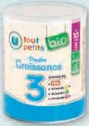 Poudre croissance 3 bio des 10 mois - U TOUT PETITS - U Express Poudre croissance 3 bio des 10 mois - U TOUT PETITS à 8,04 € dans le catalogue U Express