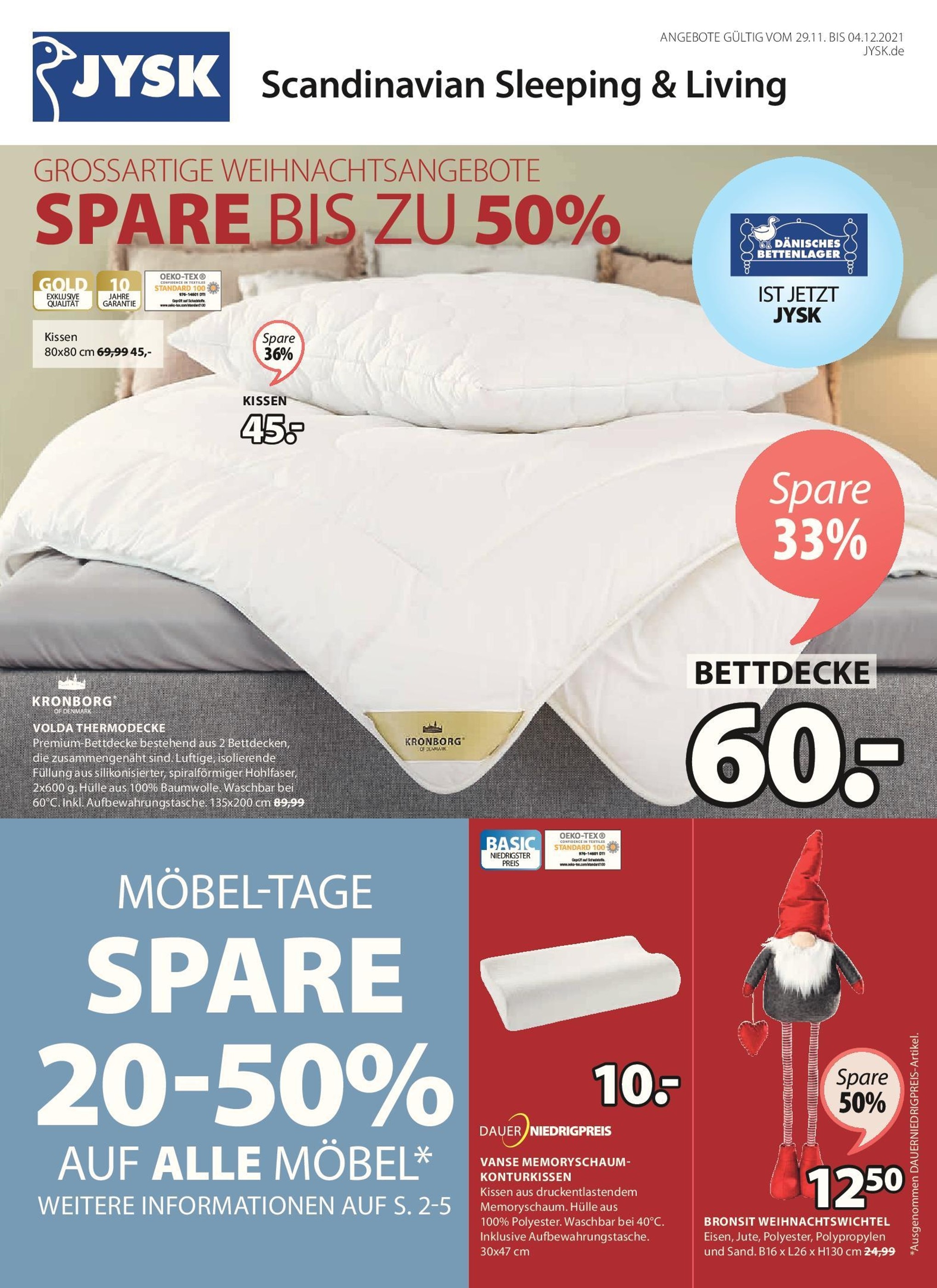 JYSK Prospekt für Augsburg mit 32 Seiten JYSK Prospekt für Augsburg: "GROSSARTIGE WEIHNACHTSANGEBOTE", 32 Seiten, 29.11.2021 - 04.12.2021