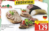 Hausmacher Leberwurst im Angebot bei E center in Berlin Hausmacher Leberwurst Angebote von Bauern Gut bei E center Berlin für 1,29 €
