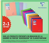 E.Leclerc Laz - Promo 2+1 offert sur les produits présents en magasin de la gamme de papier "koverbook" de clairefontaine Promo 2+1 offert sur les produits présents en magasin de la gamme de papier "koverbook" de clairefontaine à dans le catalogue E.Leclerc à Laz
