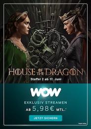 WOW Prospekt: "House of the Dragon - Staffel 2 ab 17. Juni", 4 Seiten, 10.06.2024 - 16.06.2024